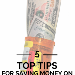Prescriptions Got You Down? Check Out These 5 Tips for Savings