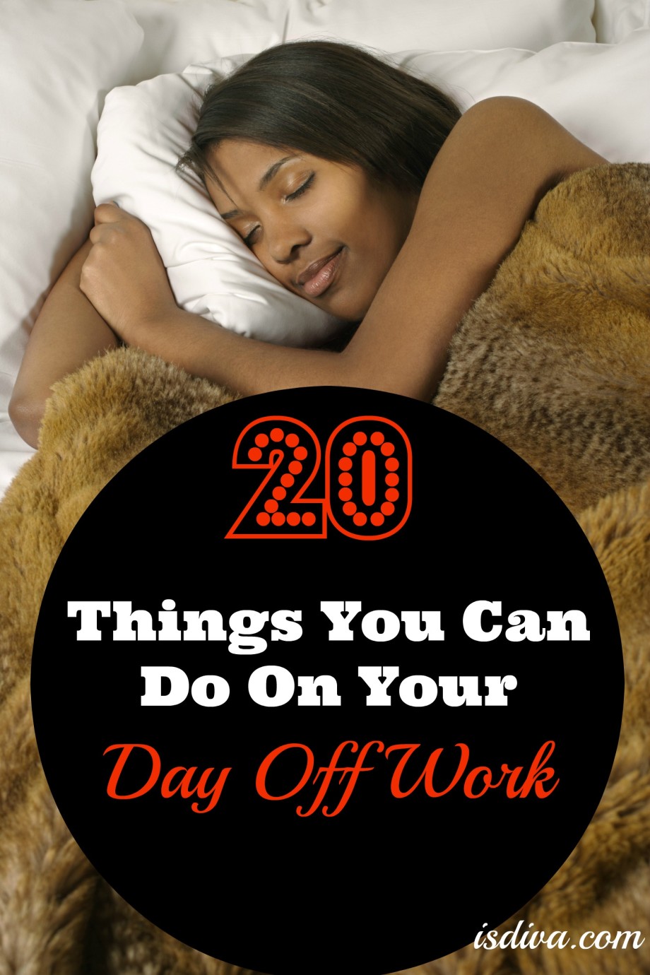 20-things-you-can-do-on-your-day-off-work-independent-smart-diva