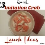 13 Quick Imitation Crab Lunch Ideas