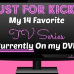 Just for Kicks – My 14 Favorite TV Series Currently On my DVR